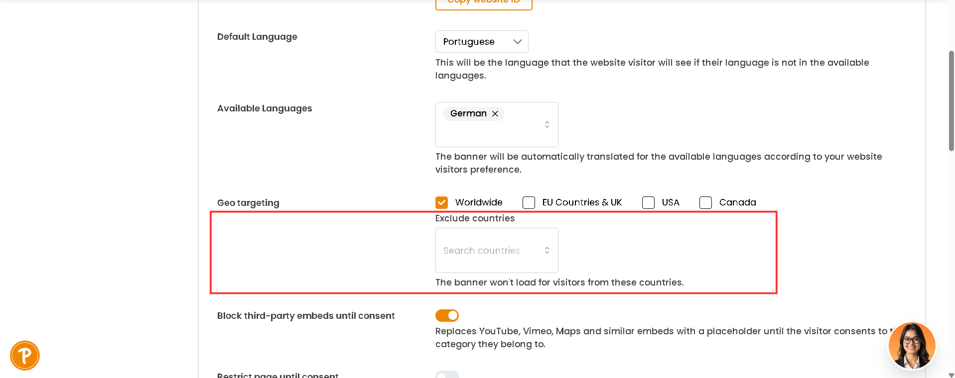 1. Under the region checkboxes, open the "Exclude countries" field.[:br]2. Type a country name to search, then select every country where the banner should [not:bold] load.[:br]3. The list only shows countries covered by the regions you ticked. With Worldwide ticked, you can exclude any country.[:br][:br]Visitors from an excluded country will not see the banner, and CookiePal will not block any cookies or scripts for them. Make sure your website does not need consent from visitors in those countries before you exclude them.