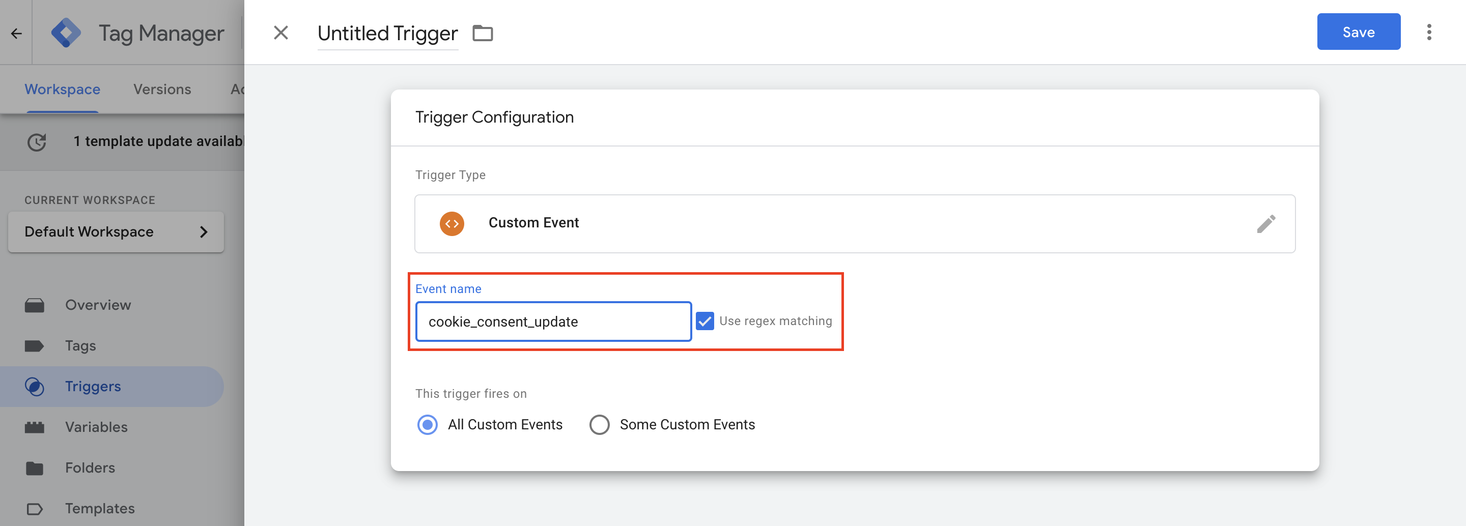 3. In the Event Name text box, enter cookie_consent_update as shown below and check the Use regex matching option.