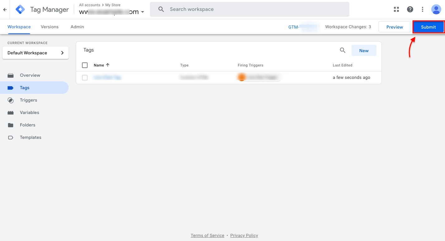 1. Click the Submit button at the top right corner of your GTM account.